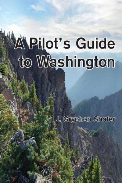 A Pilot’s Guide to Washington