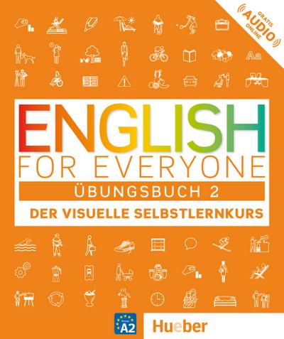 English for Everyone 2: Der visuelle Selbstlernkurs / Übungsbuch