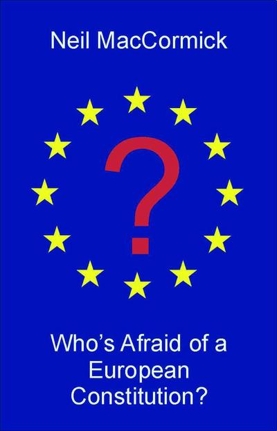 Who’s Afraid of a European Constitution?