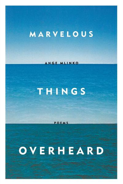 Marvelous Things Overheard