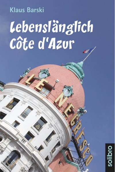 Lebenslänglich Côte d’Azur