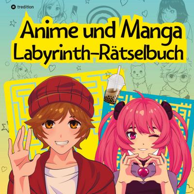 Labyrinth Rätselbuch Anime und Manga für Teenager und Kinder Puzzel Beschäftigungsbuch Geschenkidee Weihnachten Adventszeit zum Wichteln Nikolaus