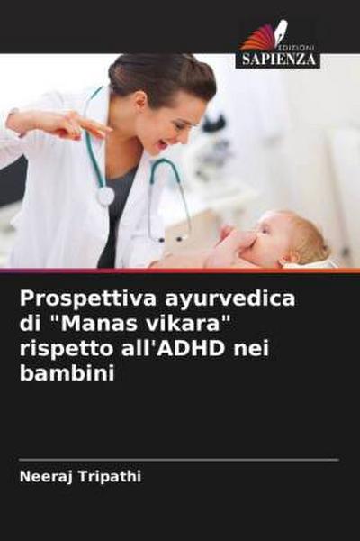 Prospettiva ayurvedica di "Manas vikara" rispetto all’ADHD nei bambini