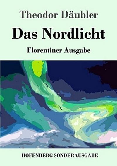 Das Nordlicht (Florentiner Ausgabe)