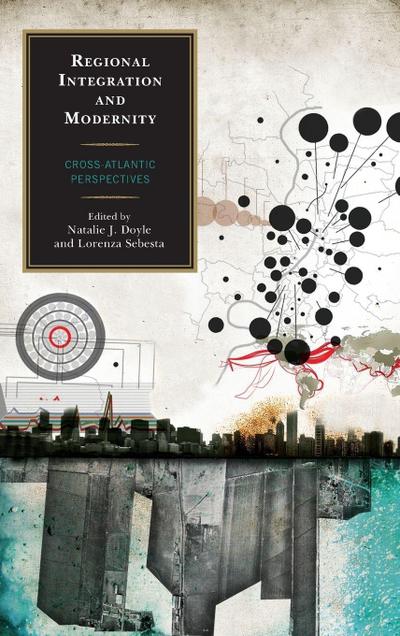 Regional Integration and Modernity