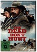The Dead Dont Hurt