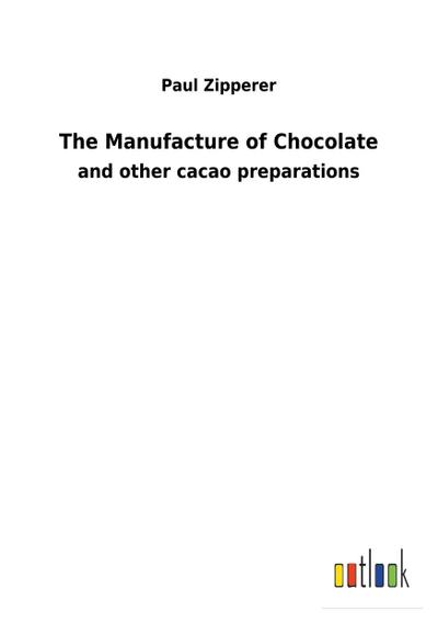 The Manufacture of Chocolate