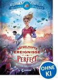 Rätselhafte Ereignisse in Perfect (Band 1) - Hüter der Fantasie