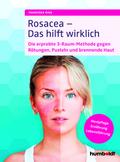 Rosacea - Das hilft wirklich