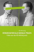 Denunziation als soziale Praxis