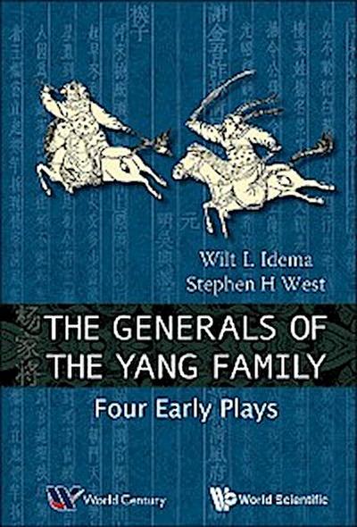 GENERALS OF THE YANG FAMILY, THE: FOUR EARLY PLAYS