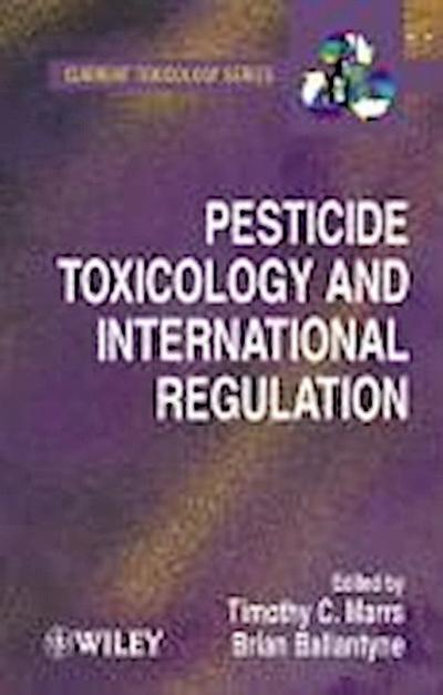 Pesticide Toxicology and International Regulation
