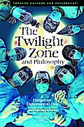 The Twilight Zone and Philosophy