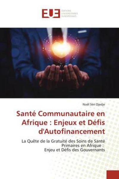 Santé Communautaire en Afrique : Enjeux et Défis d’Autofinancement