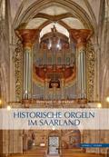Historische Orgeln im Saarland