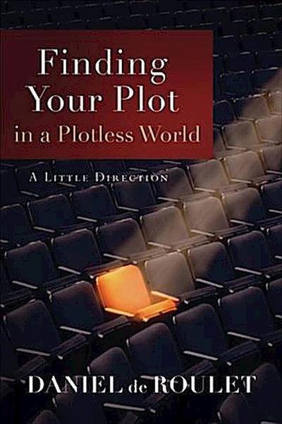 Finding Your Plot in a Plotless World
