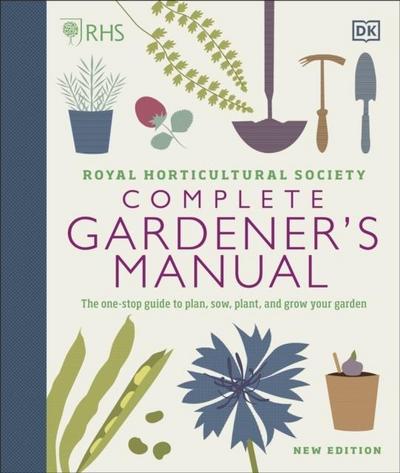 RHS Complete Gardener’s Manual