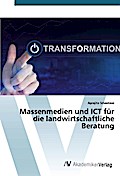 Massenmedien und ICT für die landwirtschaftliche B