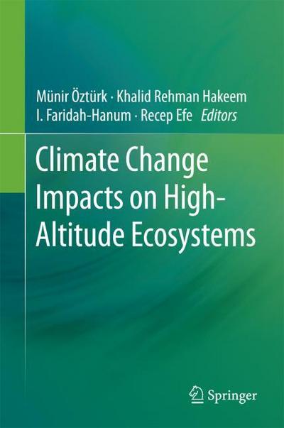Climate Change Impacts on High-Altitude Ecosystems