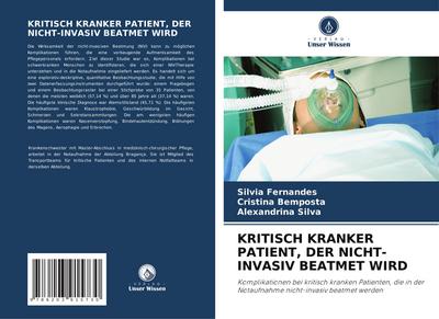 KRITISCH KRANKER PATIENT, DER NICHT-INVASIV BEATMET WIRD
