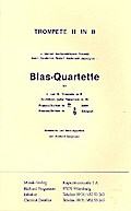 Blas-Quartettefür 2 Trompeten, Es-Althorn (Tenorhorn) und Posaune (Bariton)