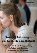 Von der Leistungs- zur Lotteriegesellschaft