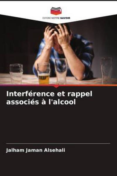 Interférence et rappel associés à l’alcool