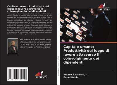 Capitale umano: Produttività del luogo di lavoro attraverso il coinvolgimento dei dipendenti