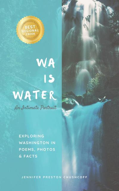 WA IS WATER An Intimate Portrait