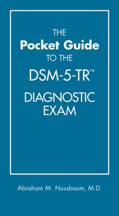 The Pocket Guide to the DSM-5-TR™ Diagnostic Exam