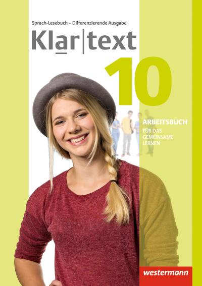 Klartext - Differenzierende allgemeine Ausgabe 2014: Arbeitsbuch 10 Individuelle Förderung - Inklusion