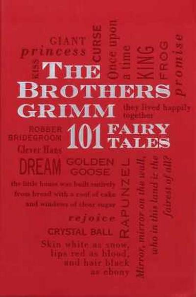 The Brothers Grimm: 101 Fairy Tales