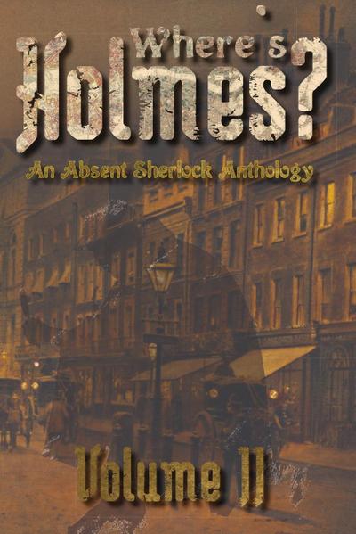 Where’s Holmes? Volume II
