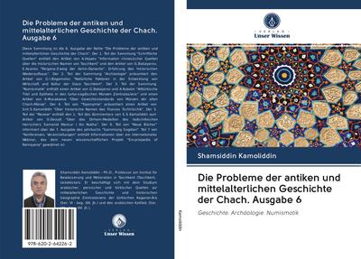 Die Probleme der antiken und mittelalterlichen Geschichte der Chach. Ausgabe 6