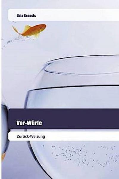 Vor-Würfe