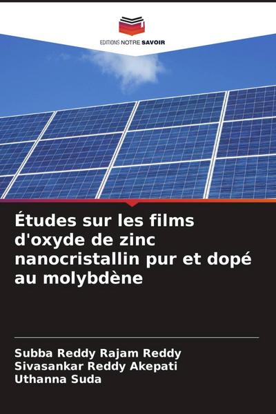 Études sur les films d’oxyde de zinc nanocristallin pur et dopé au molybdène