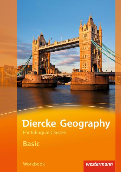 Diercke Geography For Bilingual Classes - Ausgabe 2015: Basic Workbook (Kl. 5/6)