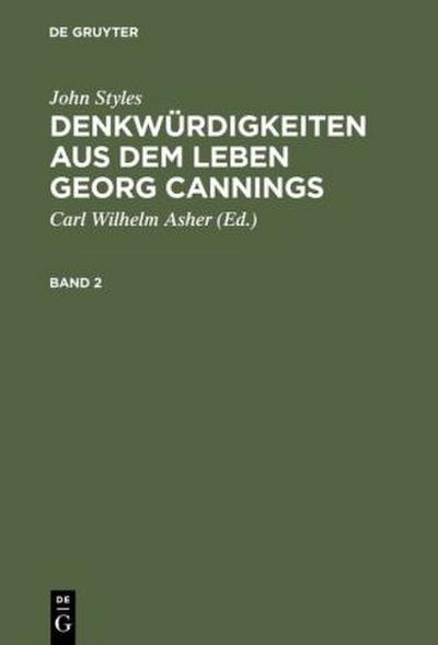 John Styles: Denkwürdigkeiten aus dem Leben Georg Cannings. Band 2