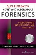 Quick Reference to Adult and Older Adult Forensics