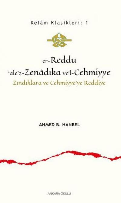 Er - Reddualez - Zenadika vel - Cehmiyye;Zindiklara ve Cehmiyyeye Reddiye