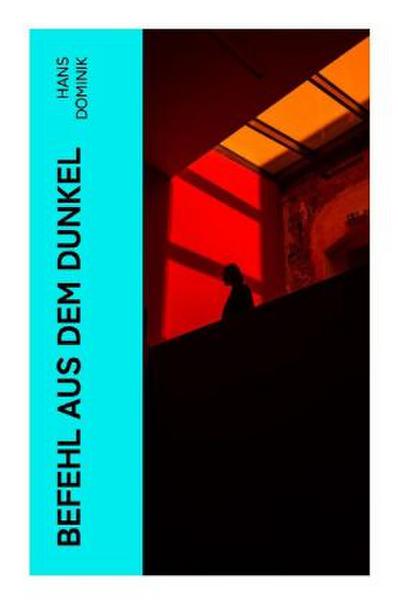 Befehl aus dem Dunkel