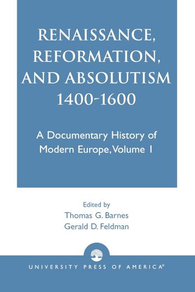 Renaissance, Reformation, and Absolutism 1400-1600