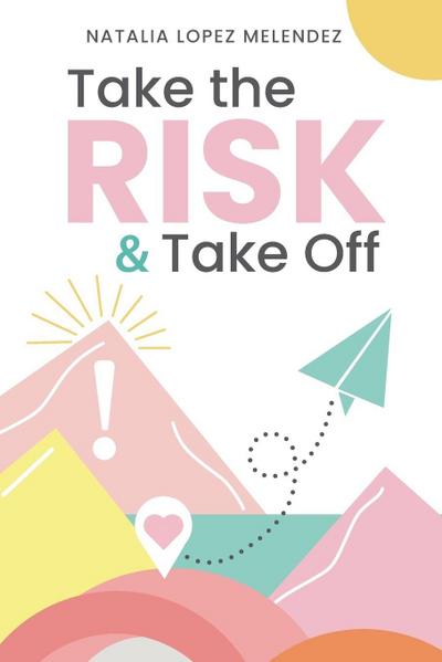 Take the Risk & Take Off