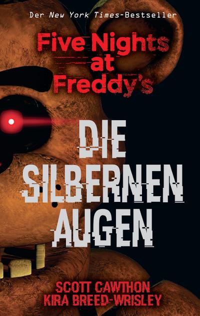 Five Nights at Freddy`s: Die silbernen Augen