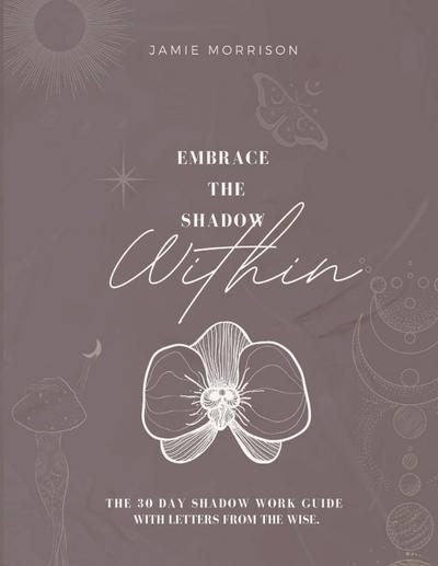 Embrace the Shadow Within