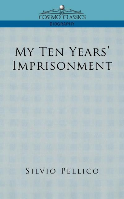 My Ten Years’ Imprisonment