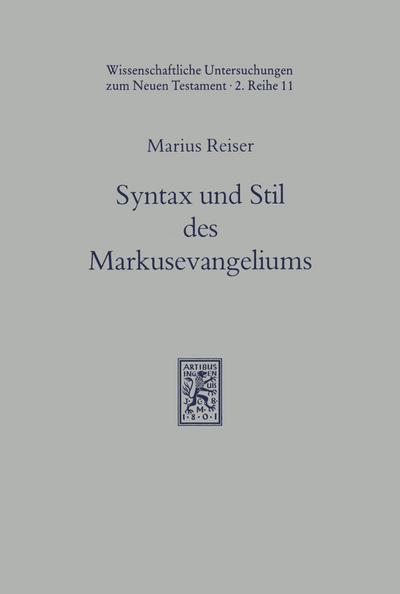 Syntax und Stil des Markusevangeliums im Lichte der hellenistischen Volksliteratur