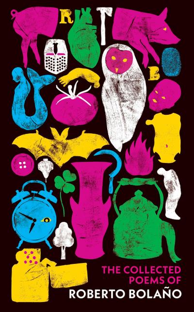 The Collected Poems of Roberto Bolano