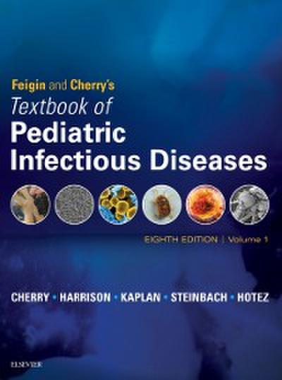 Feigin and Cherry’s Textbook of Pediatric Infectious Diseases E-Book