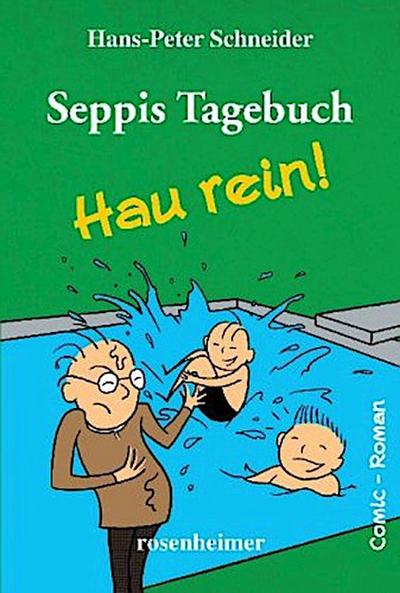 Seppis Tagebuch - Hau rein!